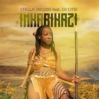 Picture for song 'Stella Jacobs - Inkabikazi (ft. DJ Citie)' by artist 'Stella Jacobs'