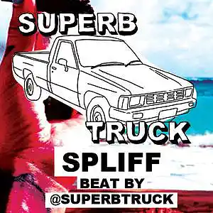 Picture for song 'SPLIFF' by artist 'Superb Truck'