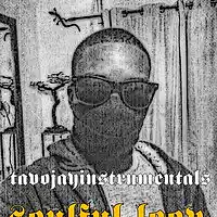 Picture for song 'SOULFUL LOOP2DEMO BY TAVOJAY INSTRUMENTALS' by artist 'Tavo'