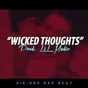 Picture for song ''Wicked Thoughts' // Hard Hip Hop Trap Beat' by artist 'LiL Medic Beats'