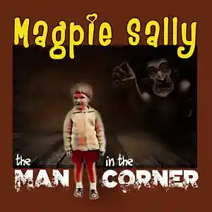 Picture for song 'Magpie Sally - The man in the corner' by artist 'Magpie Sally'