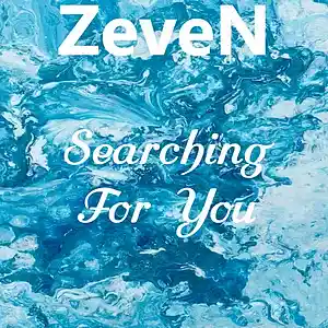 Picture for song 'Searching For You' by artist 'ZeveN'