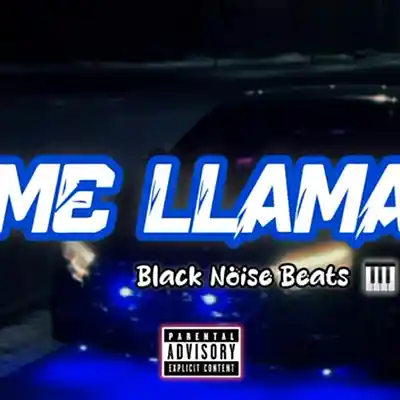 Picture for song 'Me Llama X Beat de Reggaeton comercial @Blacknoise' by artist 'Blacknoisebeats'