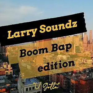 Picture for song '"U Gotta"' by artist 'Larry Soundz'