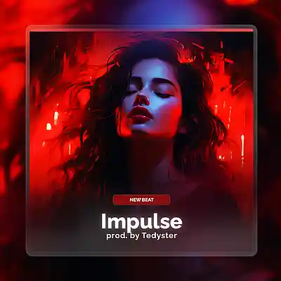 Picture for song 'IMPULSE - Dance x Pop x House' by artist 'TEDYSTER'