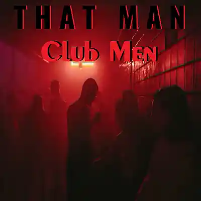 Picture for song 'Club Men ft Artie' by artist 'That Man'