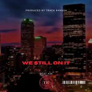 Picture for song 'Track Bangsa We Still on it 175 BPM' by artist 'Track Bangsa'