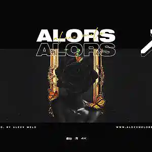 Picture for song 'ALORS - Pop, Dance' by artist 'Alexx Melo'
