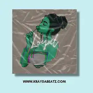 Picture for song 'Loyal' by artist 'Krayda Beatz'