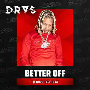 Picture for song 'Better Off' by artist 'Dras On The Beat'