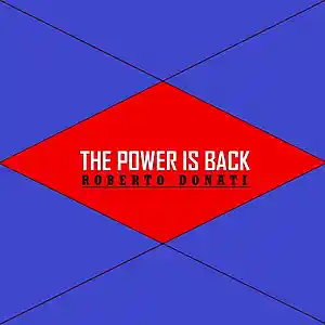 Picture for song 'The Power Is Back' by artist 'Roberto Donati'