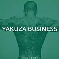 Picture for song 'SCORP BEATZ - YAKUZA BUSINESS' by artist 'Scorp Beatz'