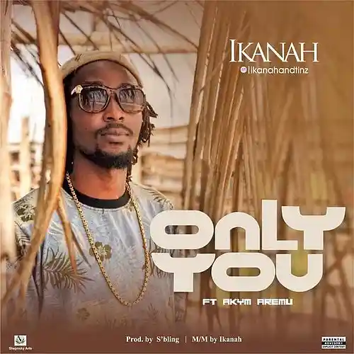 Picture for song 'ONLY YOU' by artist 'Ikanah'