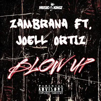 Picture for song 'Blow Up ft. Joell Ortiz' by artist 'ZAMBRANA'