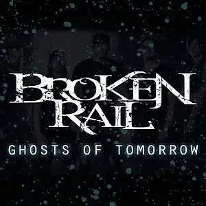 Picture for song 'BrokenRail - Ghosts of Tomorrow' by artist 'BrokenRail'