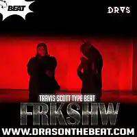 Picture for song 'Travis Scott Type Beat x FrkShw' by artist 'Dras On The Beat'