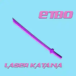 Picture for song 'LASER KATANA' by artist 'ETBO'