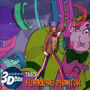 Picture for song 'Funhouse Phantom' by artist '3Deee'