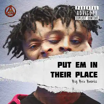 Picture for song 'PUT EM IN THEIR PLACE *21 Savage x Asap Rocky' by artist 'Big Bro Beats'