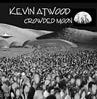 Picture for song 'Crowded Moon.mp3' by artist 'Kevin Atwood'