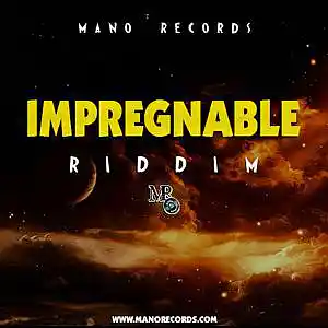 Picture for song 'Impregnable Riddim' by artist 'Mano Records'