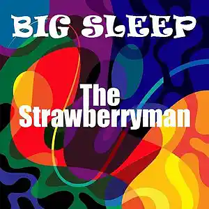 Picture for song 'The Strawberryman' by artist 'BIG SLEEP'