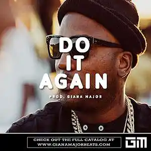 Picture for song 'DO IT AGAIN - Jeezy Type Beat' by artist 'Giana Major'