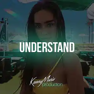 Picture for song 'Understand' by artist 'KenNYMusix'