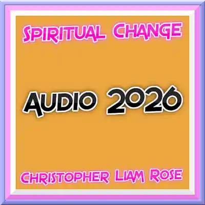 Picture for song 'SPIRITUAL ENLIGHTENMENT [1]' by artist 'Christopher Liam Rose'