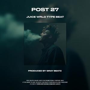 Picture for song 'Post 27 x Juice WRLD type Beat 2020' by artist 'GRAY Beatz'