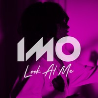 Picture for song 'V LOOK AT ME ( I M O )' by artist 'IMO (UK)'