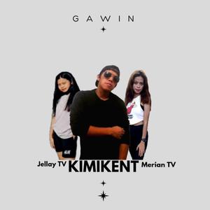 Picture for song 'GAWIN-KimiKent-Feat.Merian-TV-_-Jellay-TV' by artist 'KimiKent'