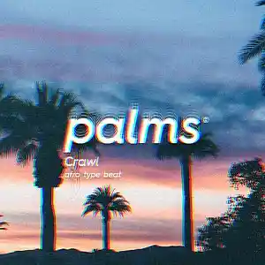 Picture for song 'Crawl' by artist 'PalmsBeats'