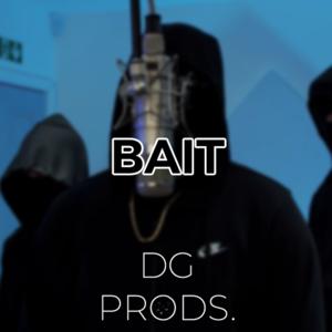 Picture for song 'DRILL - Bait' by artist 'ProdByDGProductions'
