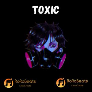 Picture for song 'Toxic' by artist 'RoRo Beats'