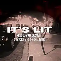 Picture for song 'It's Lit ' by artist 'StackzMBM'