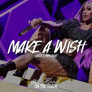 Picture for song 'Make A Wish - Cardi B 21 Savage Type Beat' by artist '8th Hood'