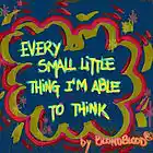 Picture for song 'Every small little thing I'm able to think' by artist 'BlondBlood'
