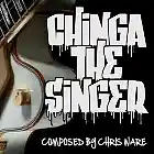 Picture for song 'CHINGA THE SINGER -' by artist 'Chris Ware'