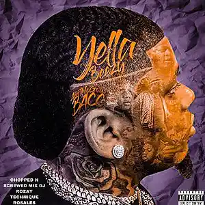 Picture for song 'YELLA BEEZY CAN'T STOP AT ALL CHOPPED N SCREWED' by artist 'DJ Rozay Technique Rosales'