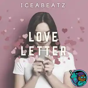 Picture for song 'Love Letter' by artist 'iCEAbeatZ'