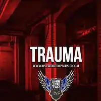 Picture for song 'Hard Trap Beat Trauma Free D/L Buy 1 get 2 free' by artist 'Over The Top Music'