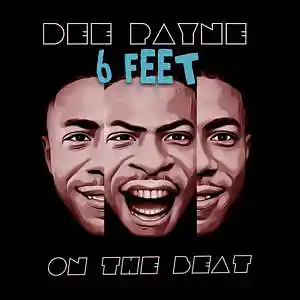 Picture for song '6 FEET' by artist 'DeePayne'