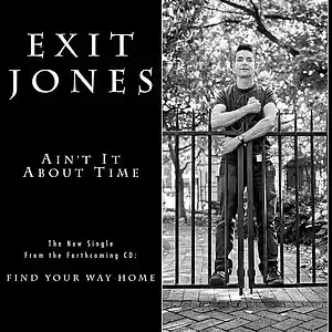 Picture for song 'AIN'T IT ABOUT TIME' by artist 'EXIT JONES'