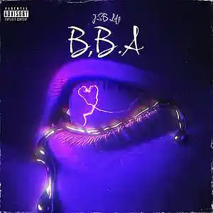 Picture for song 'B .B .A (Bad Bitch Attitude)' by artist 'JSB Life'