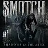 Picture for song 'Shadows In The Abyss' by artist 'SMOTCH'