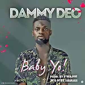Picture for song 'Dammy Deo - Baby Yo (Prod. by F-Major M&M by LahLa' by artist 'Donblog'