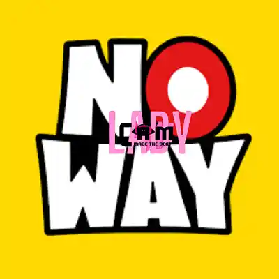 Picture for song 'No way *Buy 1 get 1 free*' by artist 'Ladycammadethebeat'