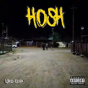Picture for song 'Hosh [Prod by Toxcik] [Beat by Ocean Vena]' by artist 'Lord Leak'