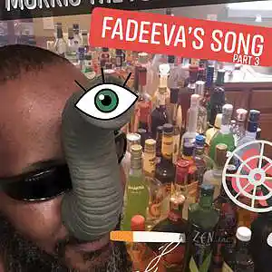 Picture for song 'FADEEVA SONG' by artist 'MORRIS THE FUNKASAURUS'